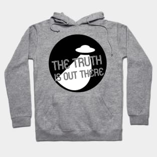 the truth is out there Hoodie